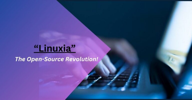 Linuxia – The Open-Source Revolution!