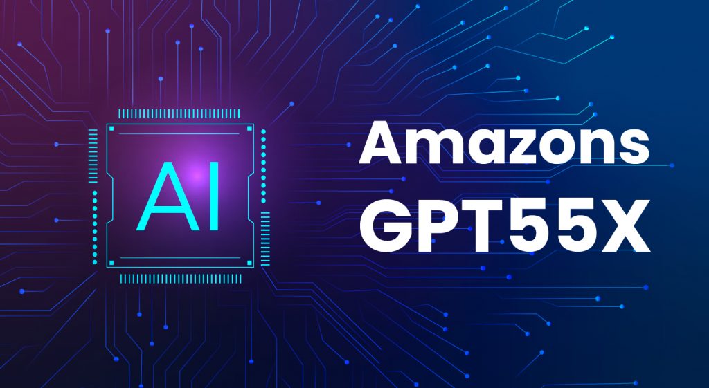 Amazons Gpt55x