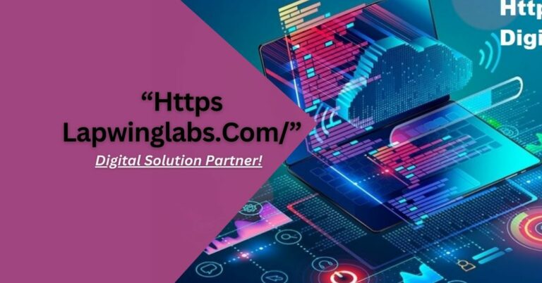 Https Lapwinglabs.Com/ – Digital Solution Partner!