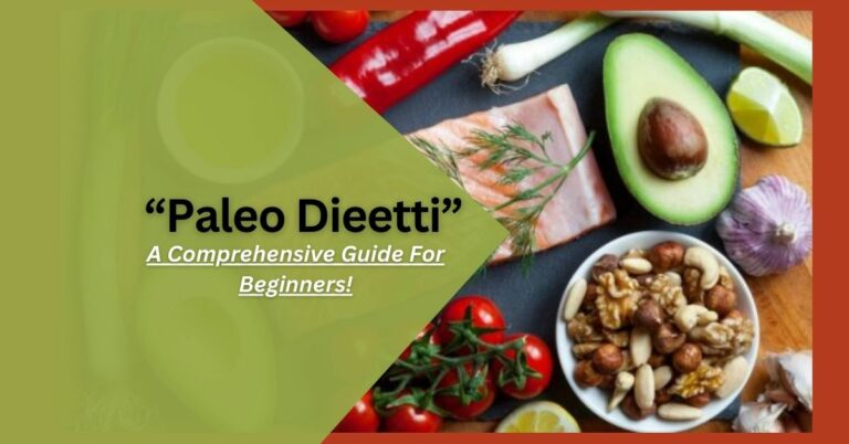 Paleo Dieetti – A Comprehensive Guide For Beginners!