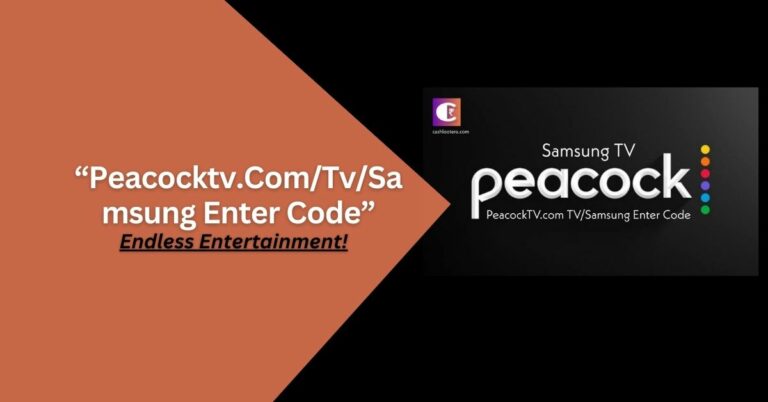 Peacocktv.Com/Tv/Samsung Enter Code – Endless Entertainment!