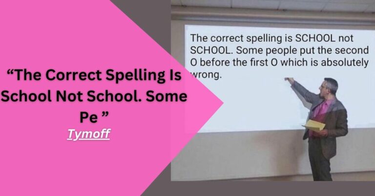 The Correct Spelling Is School Not School. Some Pe – Tymoff